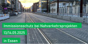 Immissionsschutz bei Nahverkehrsprojekten